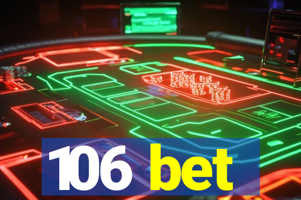 106 bet